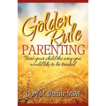 Golden Rule Parenting