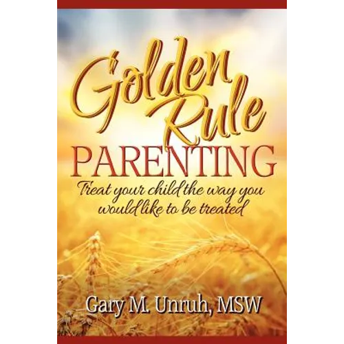 Golden Rule Parenting