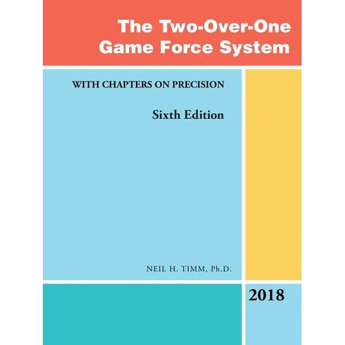 The Two-Over-One Game Force System: With Chapters on Precision