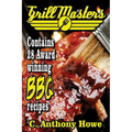 The GRILL MASTERS Award Winning Secret BBQ Recipes: The Professional's BARBEQUE BIBLE For Perfect BBQ SAUCES & BBQ CREATIONS