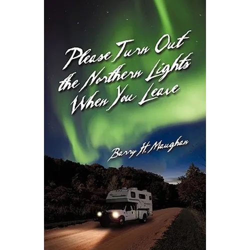 Please Turn Out the Northern Lights When You Leave