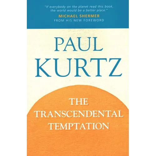 The Transcendental Temptation: A Critique of Religion and the Paranormal