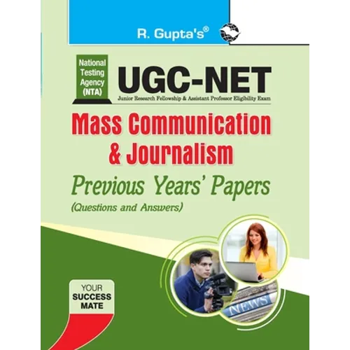 Nta-Ugc-Net: Mass Communication & Journalism Previous Years Papers (Solved)
