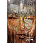 Tower of Light: Artist's near-death experience to help YOU never give UP - Paperback