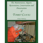 The Maintenance, Repair, Restoration, Conservation and Preservation of Turret Clocks - Paperback