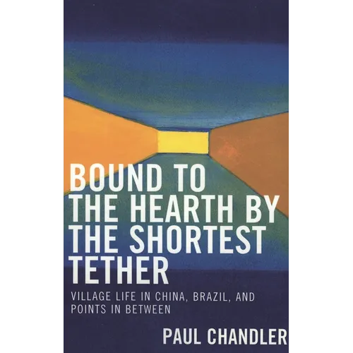 Bound to the Hearth by the Shortest Tether