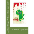 For white eyes only: The human experience