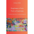 Emptiness is Form, Form is Emptiness: The Heart Sutra from a nondual perspective