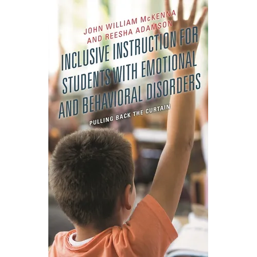 Inclusive Instruction for Students with Emotional and Behavioral Disorders: Pulling Back the Curtain