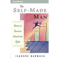 The Self-Made Man: Success and Stress American Style