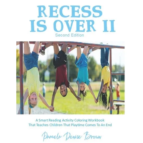 Recess Is Over II