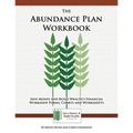 The Abundance Plan Workbook: Save Money and Build Wealth's Financial Workshop Forms, Charts and Worksheets