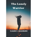 The Lonely Warrior