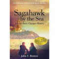 Sagahawk by the Sea: A Love Story Changes History