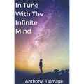 In Tune With The Infinite Mind