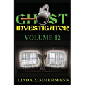 Ghost Investigator Volume 12