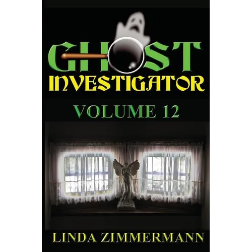Ghost Investigator Volume 12