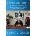 IRS Whistleblower: My 33 years as an IRS Insider will show you the secrets of how to engage the IRS and win.