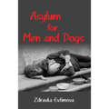 Asylum for Men and Dogs