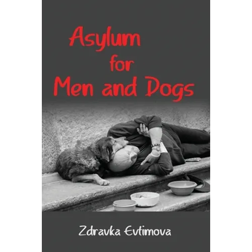 Asylum for Men and Dogs