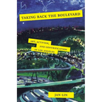Taking Back the Boulevard: Art, Activism, and Gentrification in Los Angeles - Paperback
