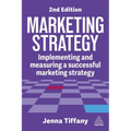Marketing Strategy: Implementing and Measuring a Successful Marketing Strategy
