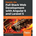 Hands-On Full-Stack Web Development with Angular 6 and Laravel 5