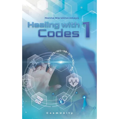 Healing with codes 1: Contacts with the Higher Cosmic Mind