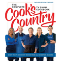 The Complete Cook's Country TV Show Cookbook: Every Recipe and Every Review from All Seventeen Seasons Includes Season 17