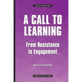 A Call to Learning: From Resistance to Engagement