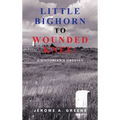 Little Bighorn to Wounded Knee: A Historian's Odyssey