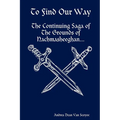 To Find Our Way - The Continuing Saga of the Grounds of Nachmasheeghan