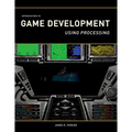 Introduction to Game Development: Using Processing