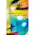 Visions from Venus - A Multidimensional Love Story