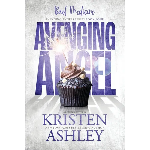 Avenging Angels: Bad Medicine