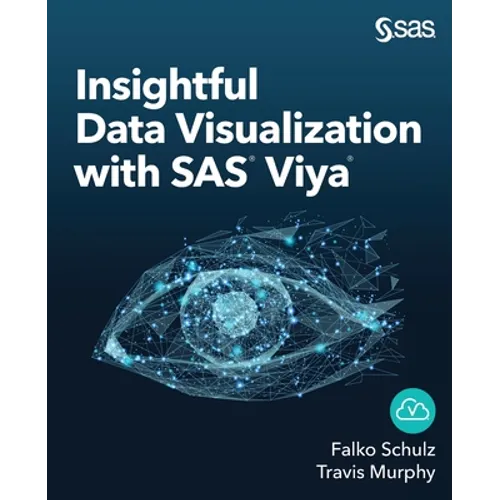 Insightful Data Visualization with SAS Viya