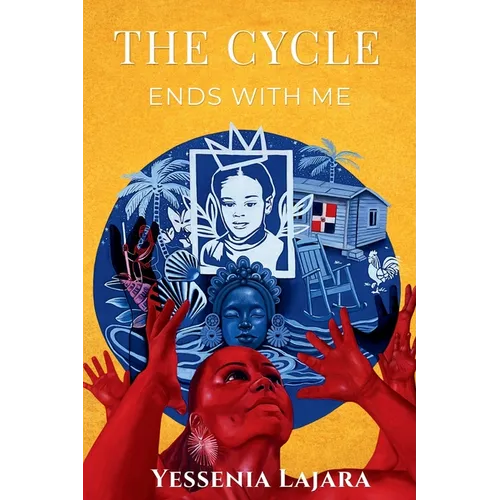 The Cycle Ends with Me: A Guide to Healing Your Inner Child