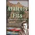 Apricots & Figs: An Immigrant Father-Son Story