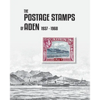 The Postage Stamps of Aden 1937-1968