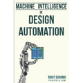 Machine Intelligence in Design Automation