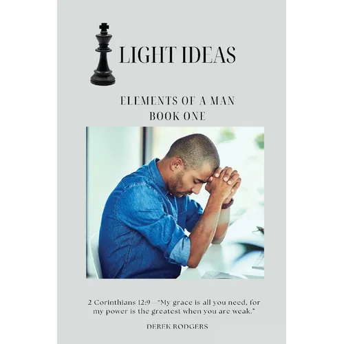 Light Ideas: Elements of a Man