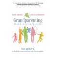 Grandparenting: Renew, Relive, Rejoice