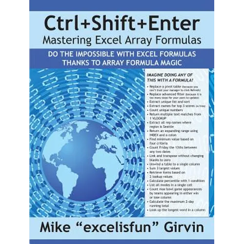 Ctrl+shift+enter Mastering Excel Array Formulas: Do the Impossible with Excel Formulas Thanks to Array Formula Magic