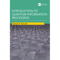Introduction to Quantum Information Processing