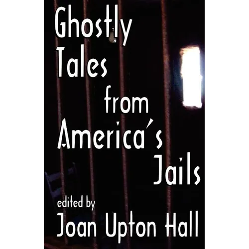 Ghostly Tales From America's Jails