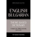 Theme-based dictionary British English-Bulgarian - 3000 words