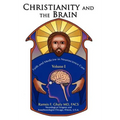 Christianity and the Brain: Volume I: Faith and Medicine in Neuroscience Care