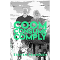 Coom Consume Comply
