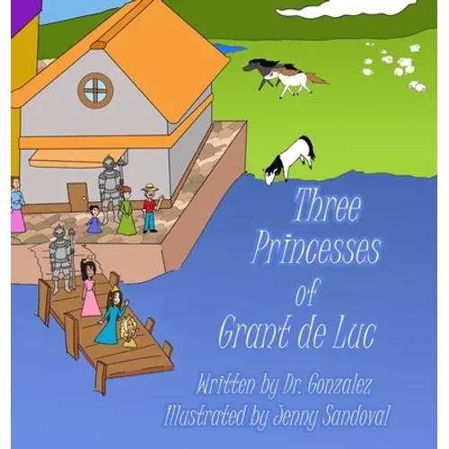 Three Princesses of Grant de Luc