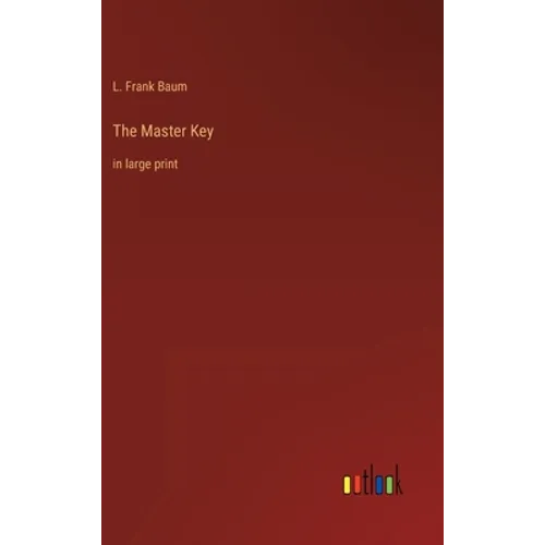 The Master Key: in large print